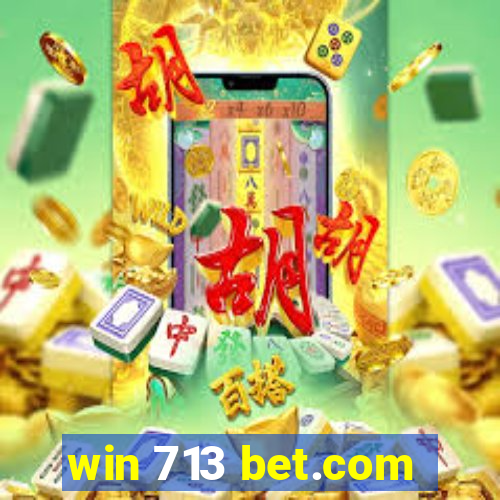 win 713 bet.com